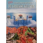 De Griekse keuken 255 traditioneel recepten